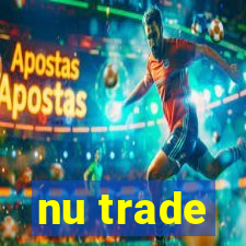 nu trade